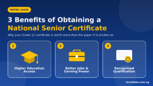 mention three benefits of obtaining a national senior certificate